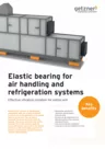 Onepager Elastic bearing for air handling and refrigeration systems EN