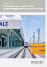 Case Study Ankara – Sivas High-speed Line DE